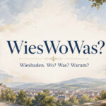 WiesWoWas?: Wiesbaden. Wo? Was? Warum?